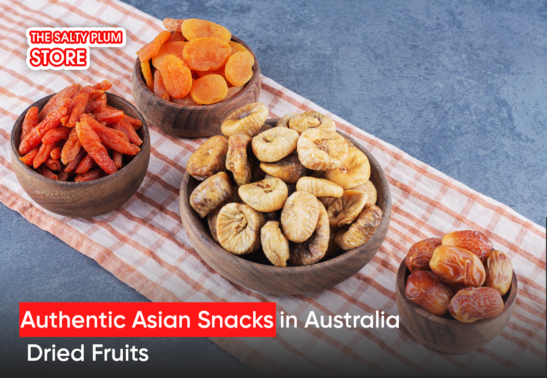 Authentic Asian Snacks in Australia – Dried Fruits