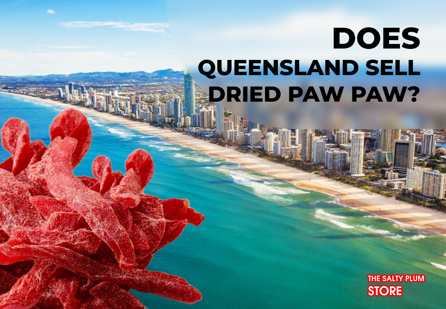 Does Queensland Sell Dried Paw Paw?