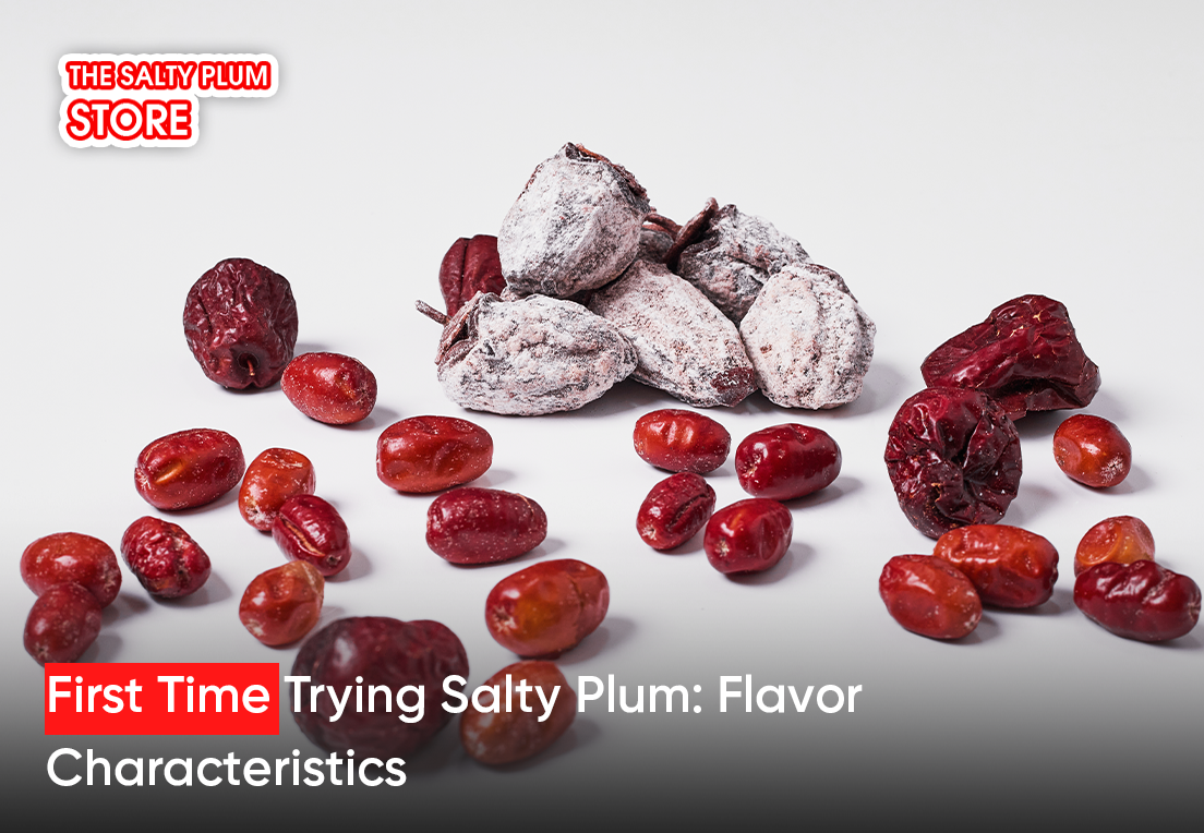 First Time Trying Salty Plum: Flavor Characteristics
