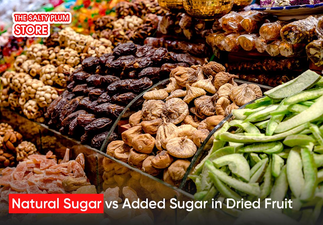 Natural Sugar vs Added Sugar in Dried Fruit