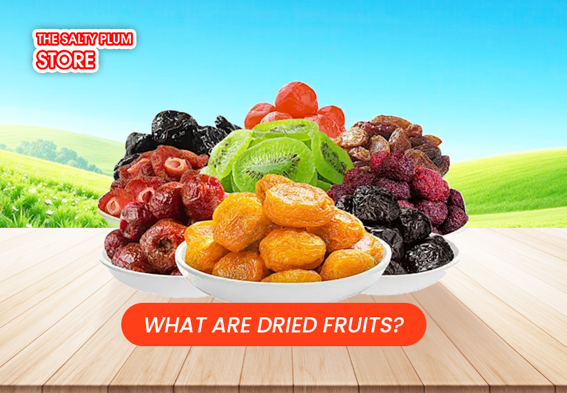 What Are Dried Fruits