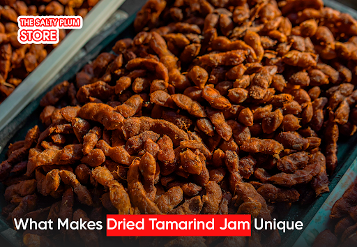 What Makes Dried Tamarind Jam Unique