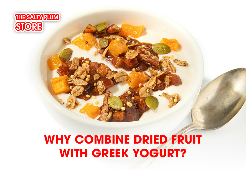 Why Combine Dried Fruit with Greek Yogurt?