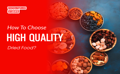 How to Choose High-Quality Dried Fruits (Avoid Cheap Products)