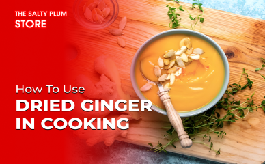 How to Use Dried Ginger in Cooking
