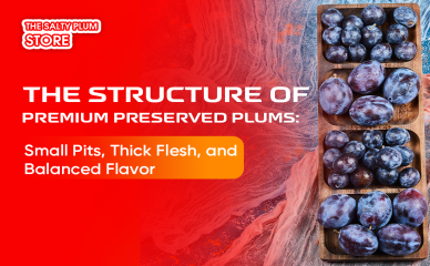 The Structure of Premium Preserved Plums: Small Pits, Thick Flesh, and Balanced Flavor