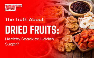 The Truth About Dried Fruits: Healthy Snack or Hidden Sugar?