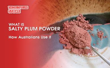 What Is Salty Plum Powder & How Australians Use It