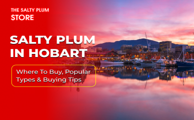 Salty Plum in Hobart: Where to Buy, Popular Types & Buying Tips
