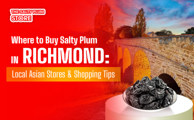 Where to Buy Salty Plum in Richmond: Local Asian Stores & Shopping Tips