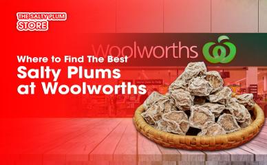 Where to Find the Best Salty Plums at Woolworths